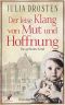 [Schicksalhafte Zeiten 03] • Der leise Klang von Mut und Hoffnung · Das geheime Kind